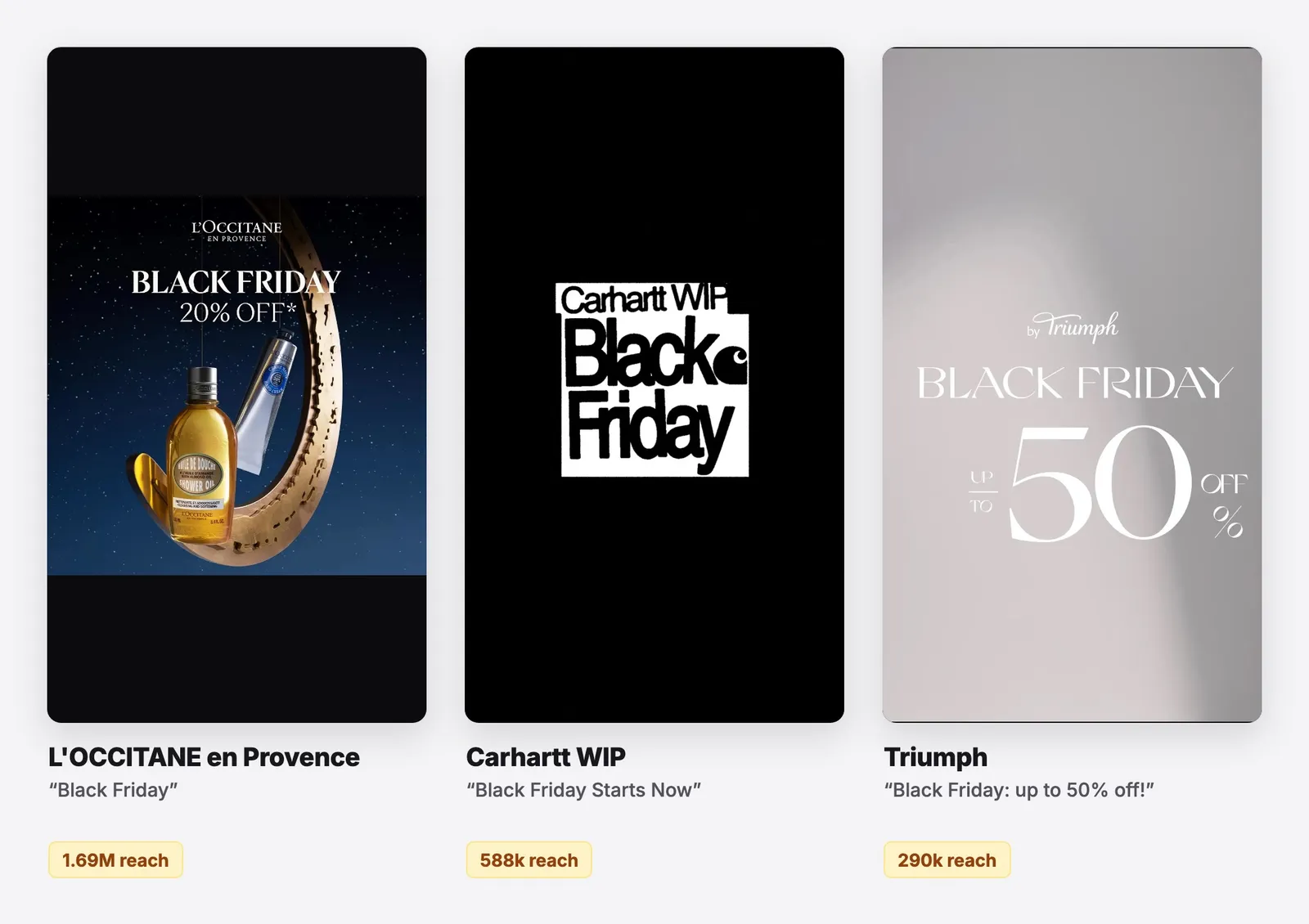High-production, almost no copy: Black Friday ad examples from L'OCCITANE en Provence, Carhartt WIP and Triumph. See them all on the free board.